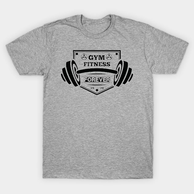 Gym Fitness Forever 1978 Gift Shirt T-Shirt by gdimido